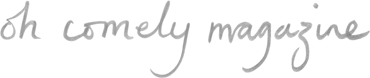 oh comely magazine